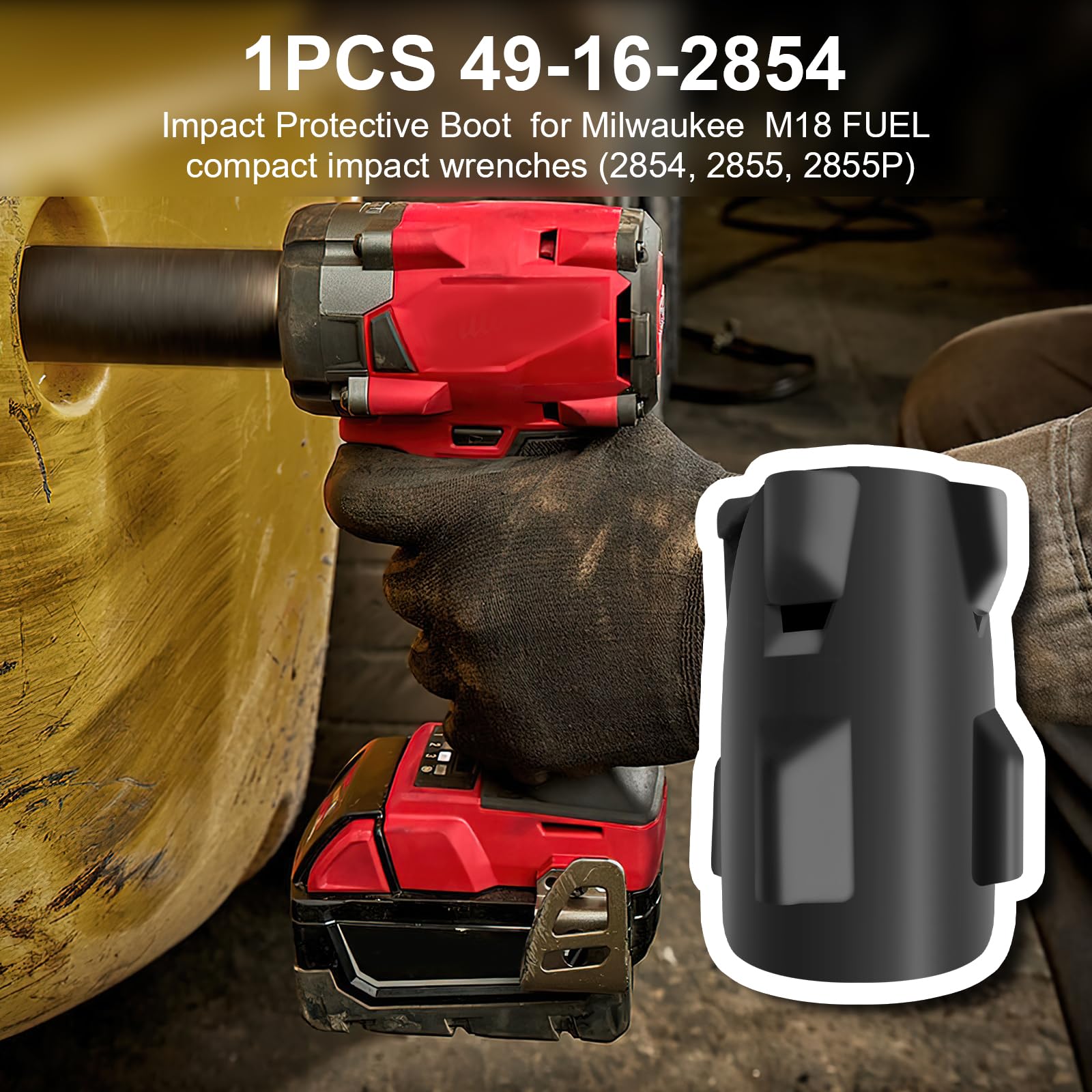 1pcs 49-16-2854 Impact Protective Boot for Milwaukee M18 FUEL compact impact wrenches (2854, 2855, 2855P)