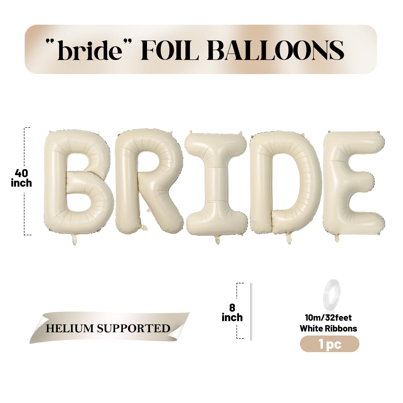 Biapian 40 Inch BRIDE Letter Balloons, Big Cream BRIDE Foil Balloons, 5 Pcs Giant Foil Large Aluminum Balloon Helium for Wedding Bridal Shower Anniversary Engagement Bachelorette Party Decoration