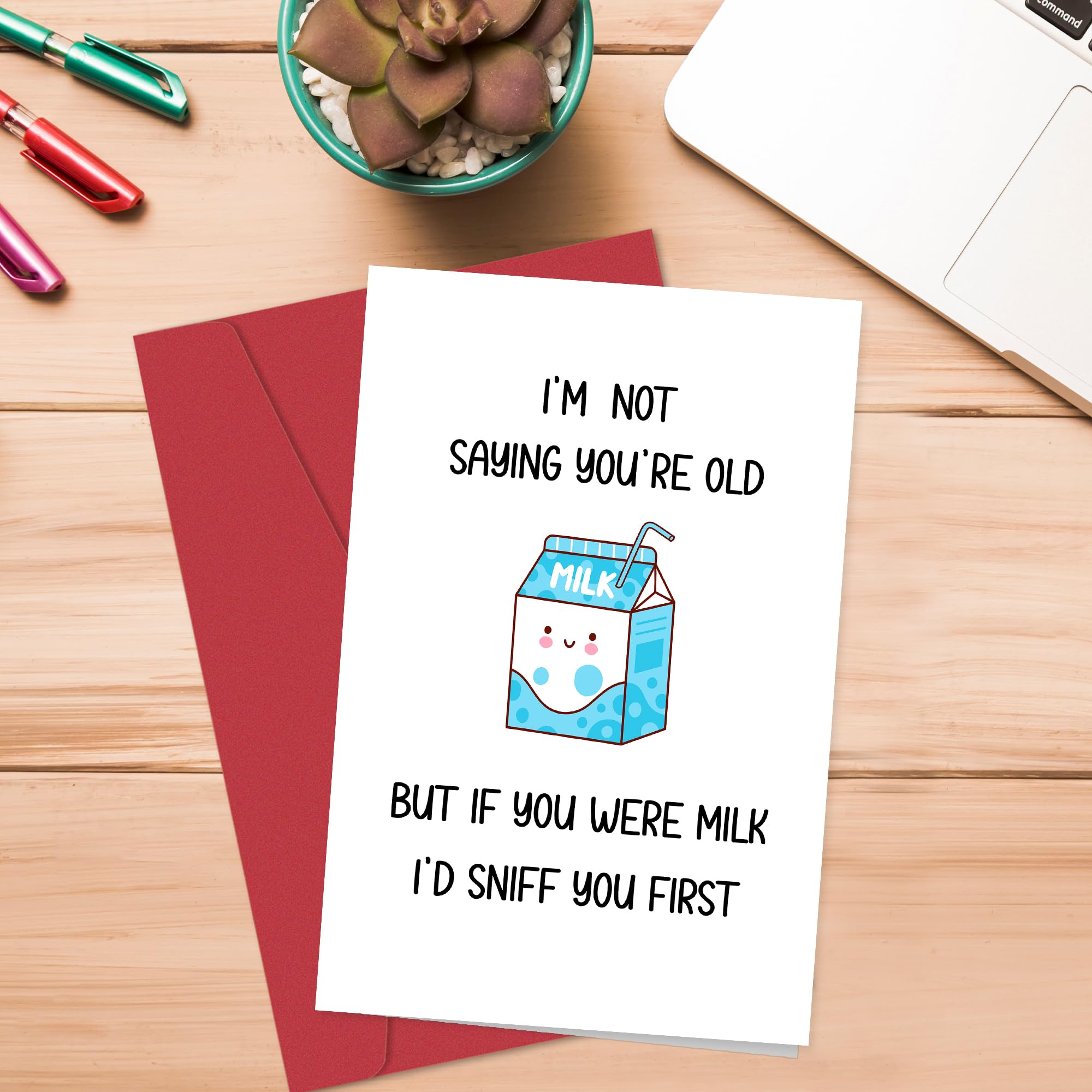 Funny Birthday Card for Him or Her - I'm Not Saying You're Old But If You Were Milk, Humorous Birthday Cards for Friends and Family