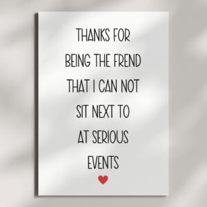 TEEMI-Funny Card For Friend, Best Friend Birthday Card, Funny Bestie Birthday Day Card, Thank You Card, Card For Him Her Them CANNOT Sit NEXT TO