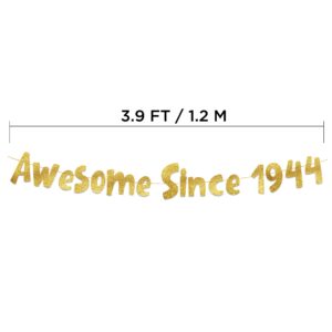 Awesome Since 1944 Gold Glitter Banner - 80th Birthday and Anniversary Party Decorations