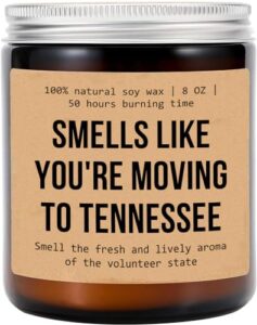 smells like you're moving to tennessee candle - moving to tennessee gift - tennessee housewarming gift - aromatherapy glass candle jar - non-toxic ingredients