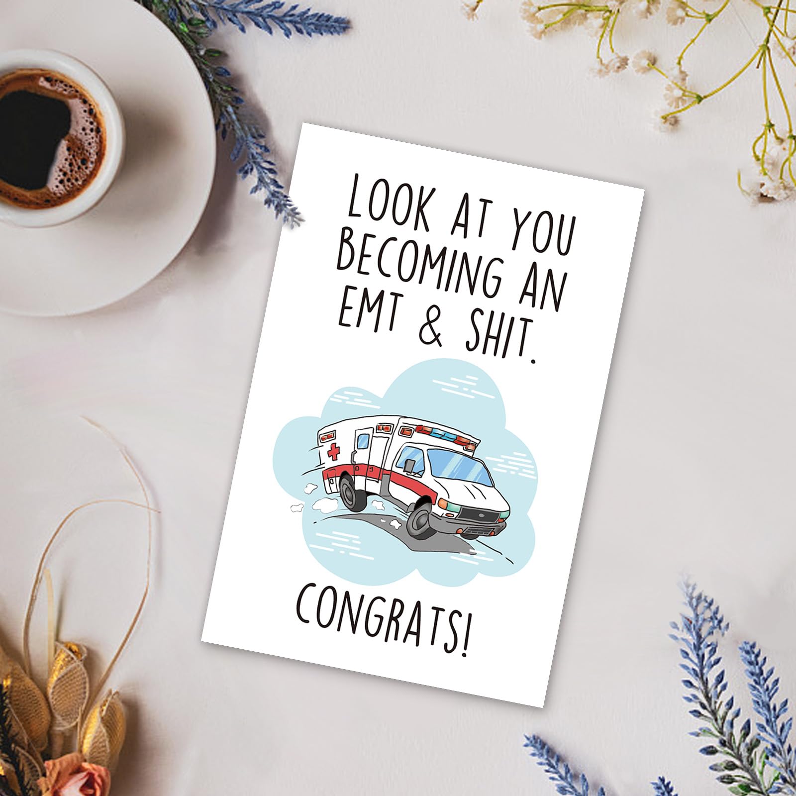 Funny Congrats Card for Emergency Services Graduate, Congratulations Card for Him Her, New EMT Graduation Card, Look At You Becoming an EMT and Shit