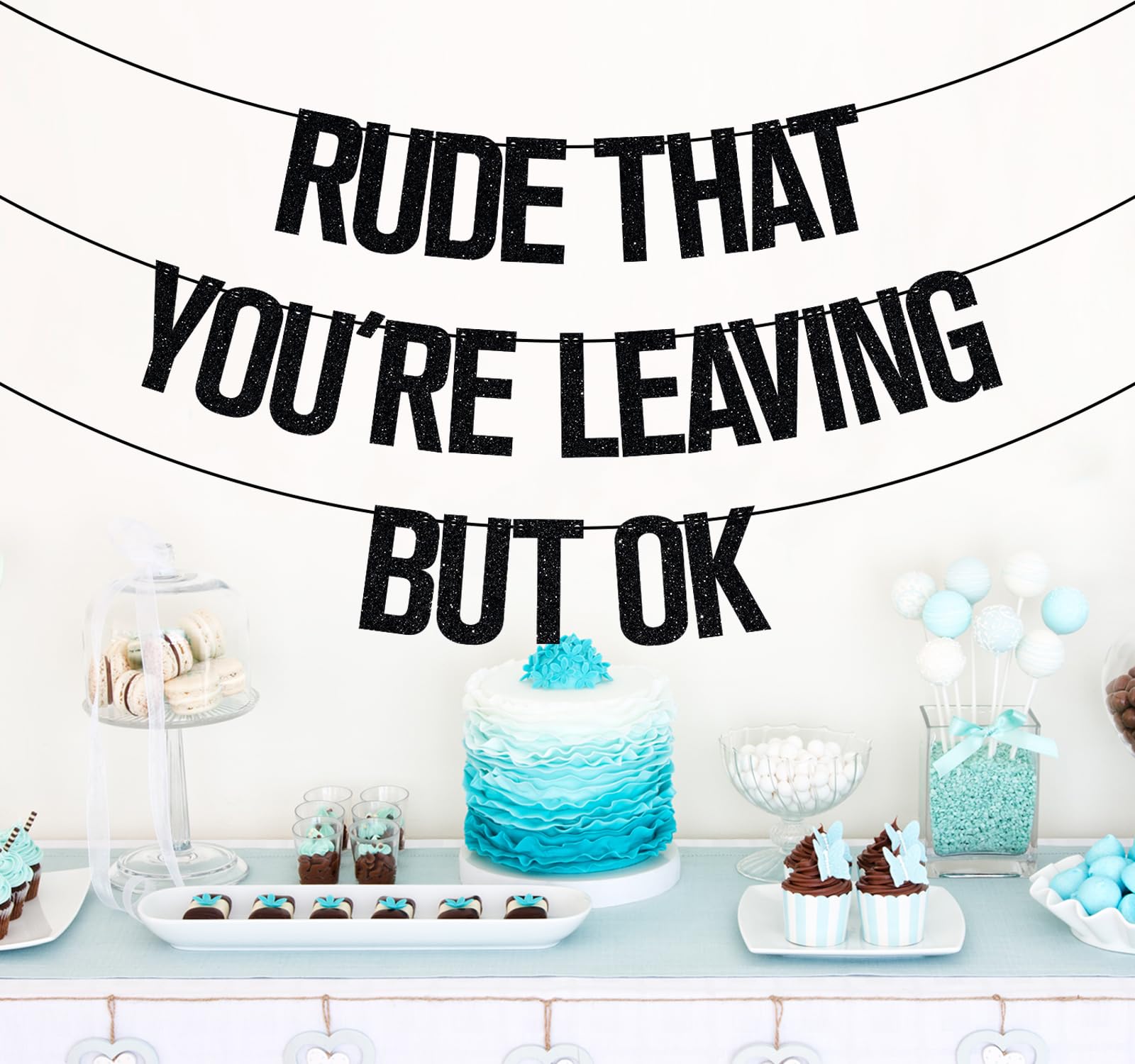 Rude That You're Leaving But OK Banner, Coworker Leaving Decorations, Graduation/Retirement/Goodbye/Farewell Party Decorations Black Glitter