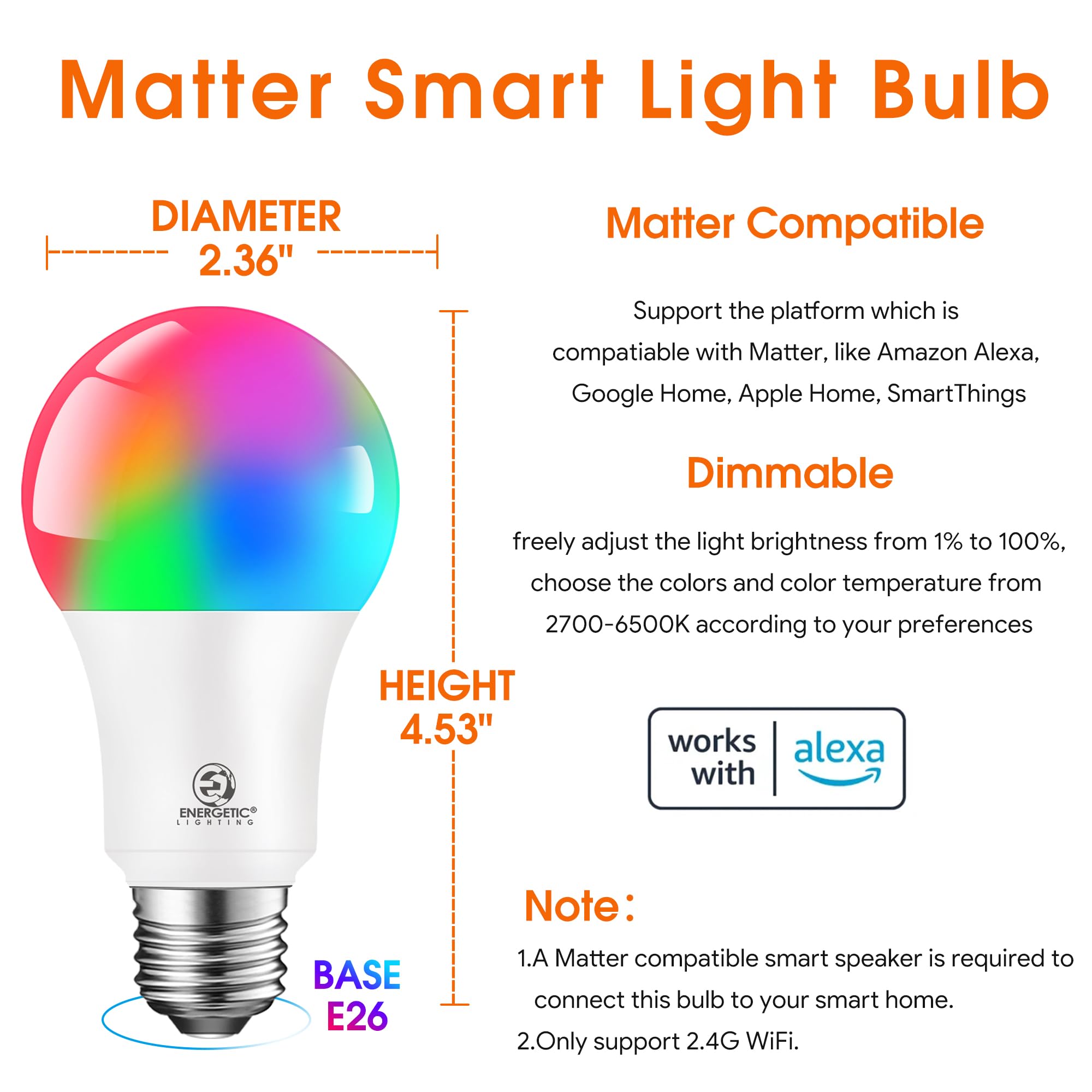 Energetic Light Bulbs Work with Alexa/Apple Home/Google Home/SmartThings, Matter Smart A19 LED Light Bulb, E26 RGB Smart Bulbs, 60W Equivalent, 800LM, 2.4 Ghz WiFi Only, Smart Speaker Required, 4 Pack