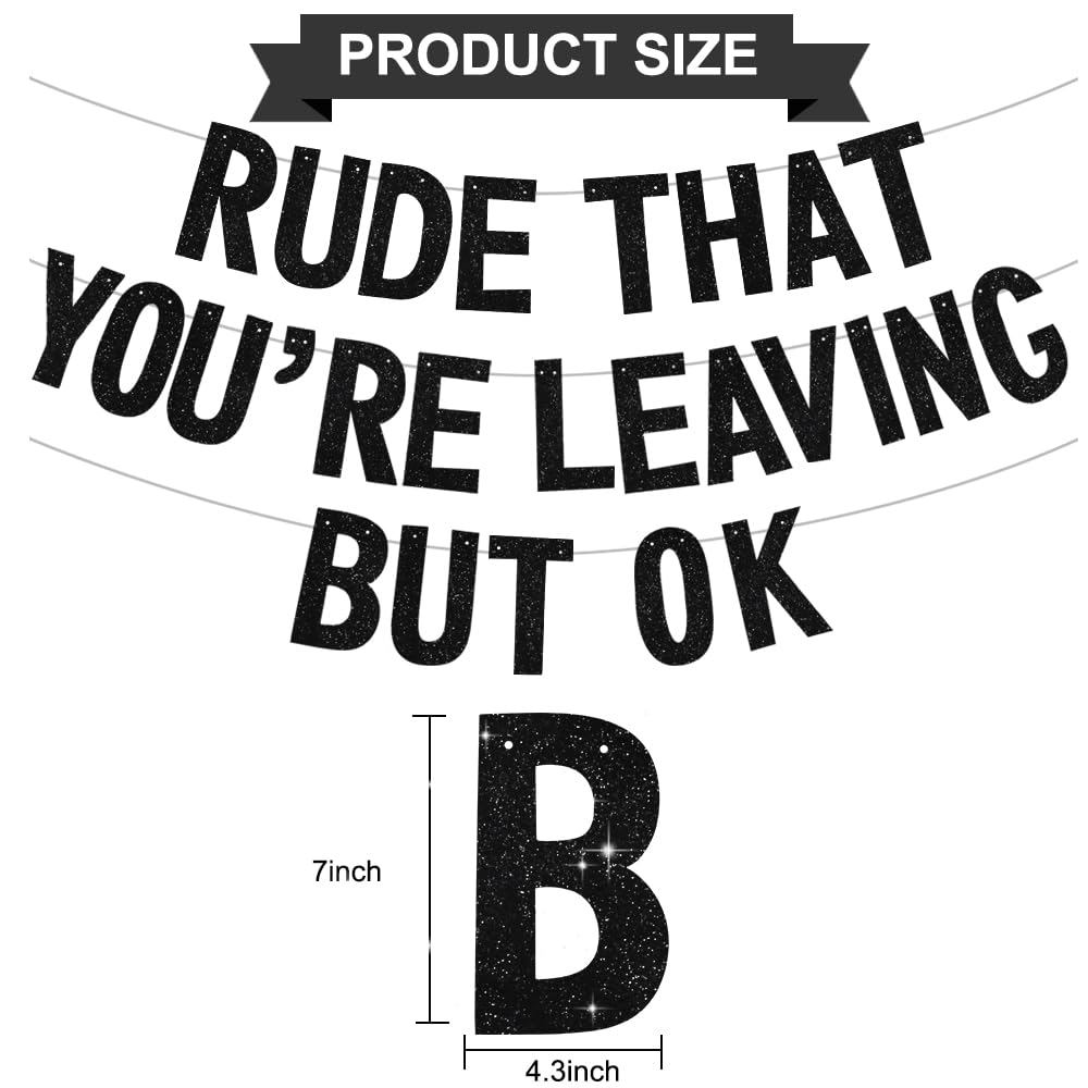 BEISHIDA Black Rude that You're Leaving but ok Banner,Pre-Strung Coworker Leaving Banner,Glitter Retirement Going Away Goodbye Party Decorations, Graduation Party Supplies (No DIY）