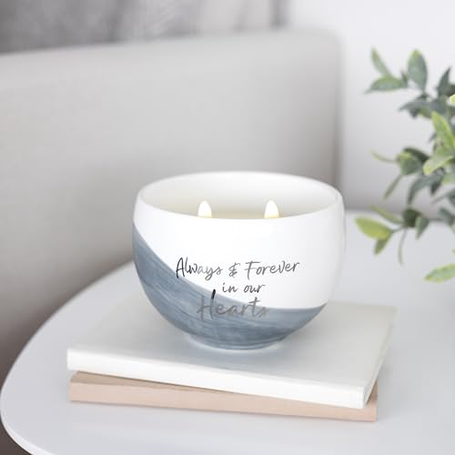 Pavilion - Always & Forever in Our Hearts - 15 Oz Soy Wax Single Wick Candle in Ceramic Vessel in Memory Loss of Loved One Remembrance Bereavement Grief Present Funeral Gift