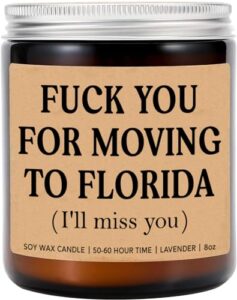 lissiart97 f*ck you for moving to florida candle - funny moving away candle - florida new homeowner gift - transferred work to florida - new state gift - miss you candle - lavender soy candle 8oz