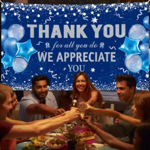 HOWAF Thank You for All You Do Party Decoration Banner, Employee Appreciation Banner for Staff Teachers Doctors Appreciation Party, We Appreciate You Backdrop Banner, Blue and Silver, 72.8" x 43.3"