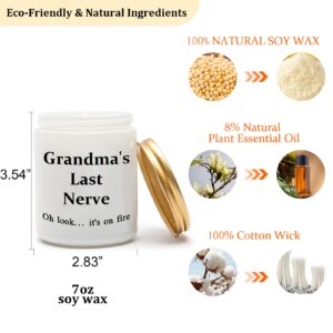 Lamyba Grandma Candle Gifts for Grandmother from Granddaughter Grandson, Funny Cool Mother’s Day Present Vanilla Scented Soy Candle - Grandma’s Last Nerve Oh Look It’s On Fire