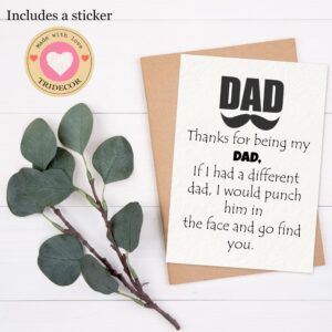 Thanks for being my DAD card - Fathers Day Card from Son, Daughter, Kids, Birthday Card - Size 5x7 inch Folded Card include Envelope, Sticker - Blank Inside - Funny, Unique & Romantic Card