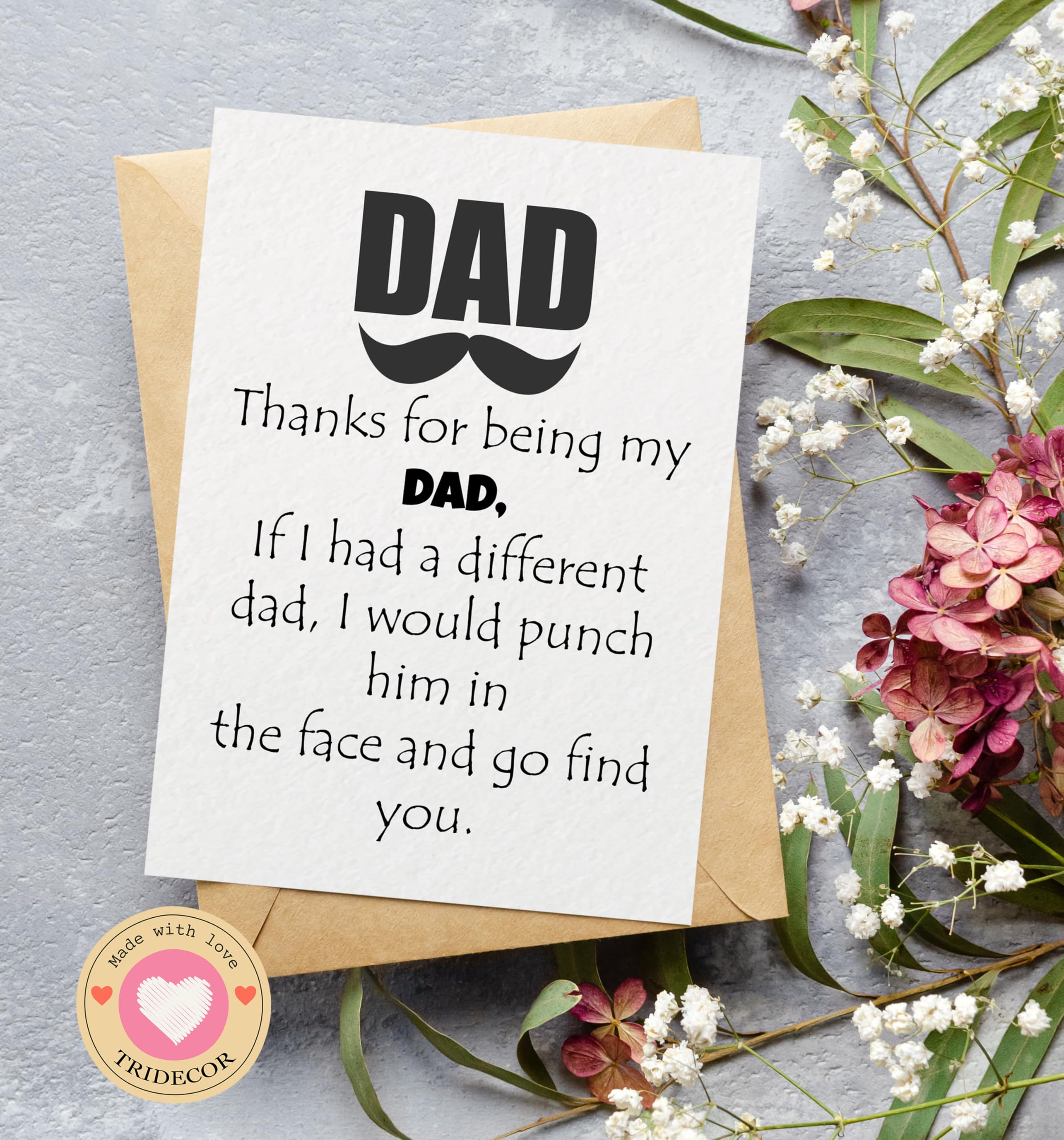 Thanks for being my DAD card - Fathers Day Card from Son, Daughter, Kids, Birthday Card - Size 5x7 inch Folded Card include Envelope, Sticker - Blank Inside - Funny, Unique & Romantic Card