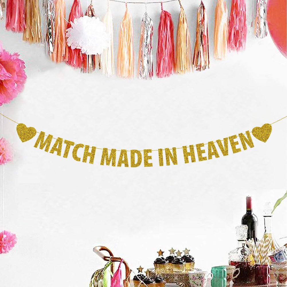 Match Made In Heaven banner, Bachelorette Party Decorations, Wedding Shower Party Decor, Engagement Party, Bridal Shower Bunting Sign, Gold Glitter