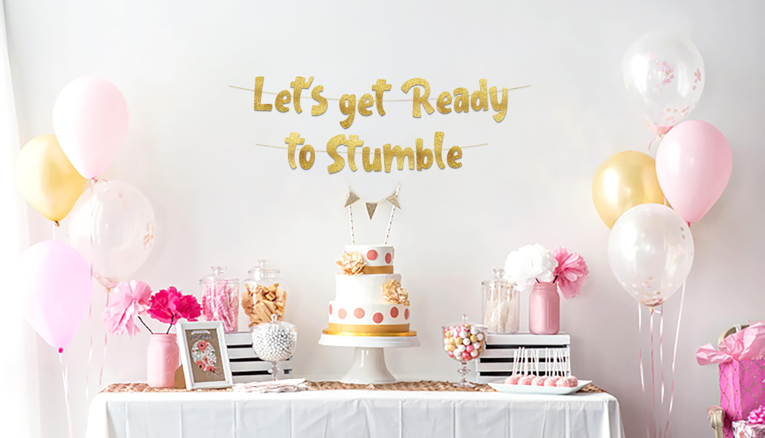 Let's Get Ready To Stumble Gold Glitter Banner - Funny Bachelorette and Bachelor Party Decorations - 21st - 25th - 30th Vegas Party Banner