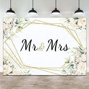 Mr & Mrs White Floral Bridal Shower Backdrop Mr Mrs Wedding Theme Photo Backgrounds 7x5ft Wedding Bride to Be Engagement Photography Backdrops Prom Party Banner Decor Party Banner Photo Booth Prop