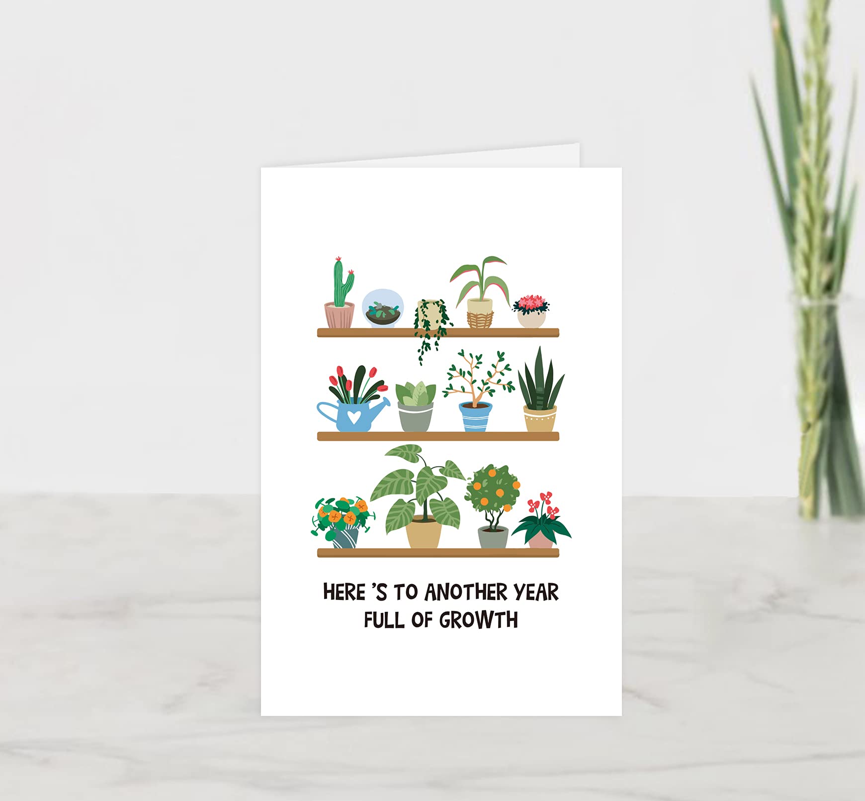 Happy Birthday Card, Plant Card, Here is to Another Year Full Of Growth, Plant Lover Birthday