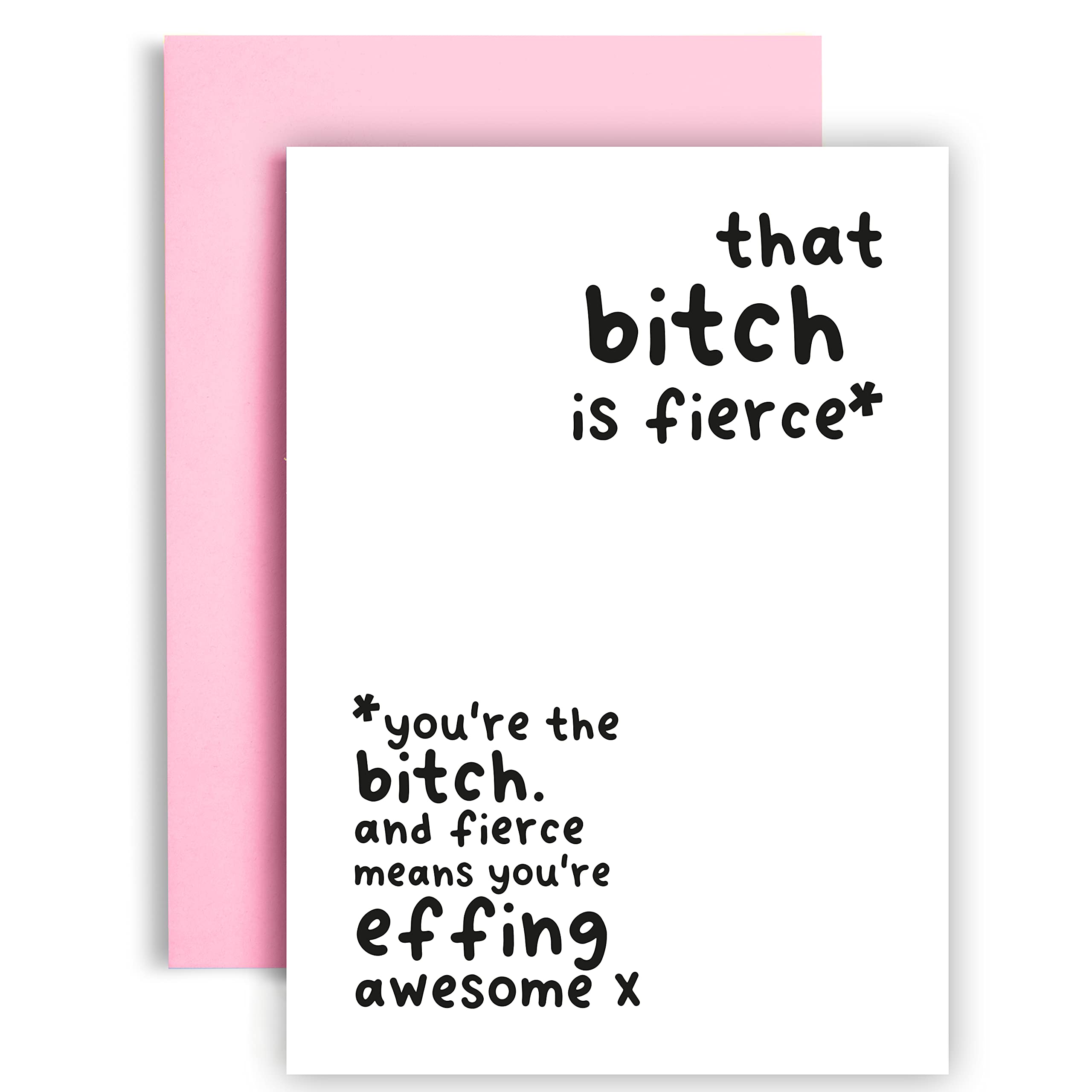 Huxters ‘That B*tch is Fierce’ Humorous A5 Birthday Card for Friends and Sisters - Cheeky Funny Card for Her with Recyclable Paper and Pink Envelope - Fun Greetings Card, FSC Certified…