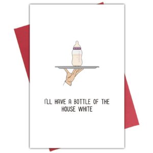 kirynurd funny new baby card, cute baby shower card, hilarious newborn card, i have a bottle of the house white