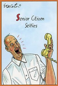 pictura senior citizen selfies humorous / funny birthday card