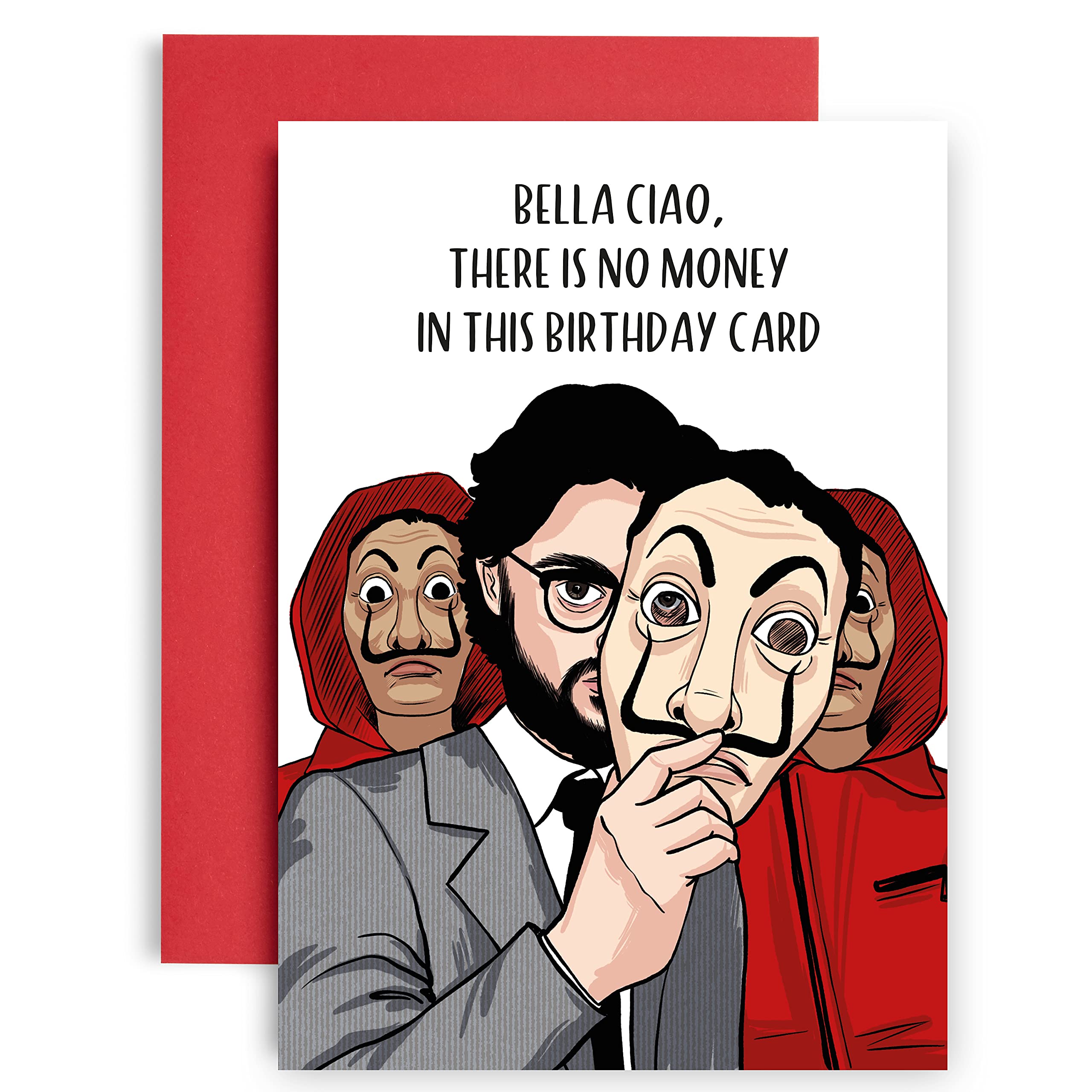 Huxters ‘Bella Ciao’ Humourous Money Heist A5 Happy Birthday Card - Cheeky Gift for Him or Her - Recyclable Paper with Envelope - Fun Greetings Card, FSC Certified and Sustainable