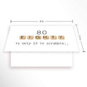 Scrabble 80th Decade Birthday Card-80 Its Only 13 In Scrabble, Funny Bday Card for Grandma Grandpa, Meaningful Celebration Card for Husband Wife Or Mum Dad