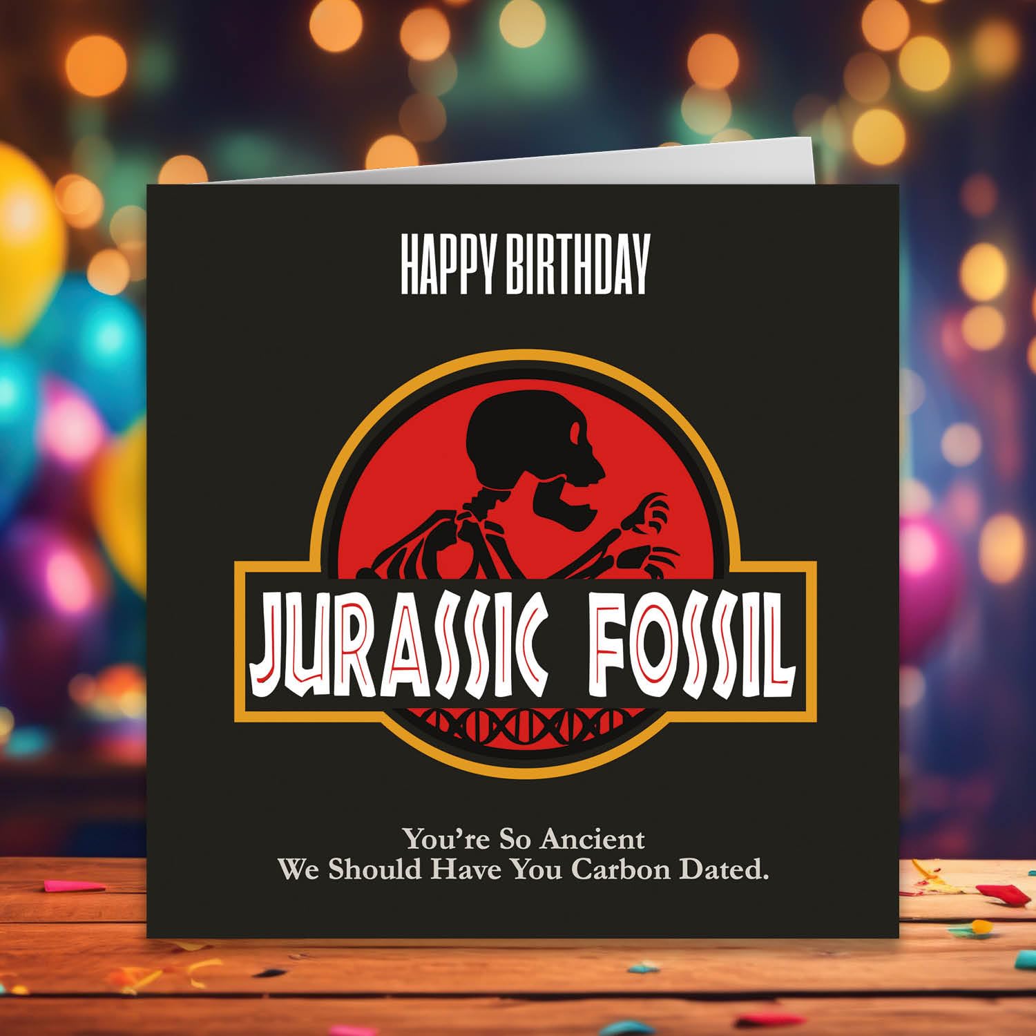 Cult Kitty - Jurassic Fossil - Jurassic Birthday Card - Funny Birthday Card for Him - Birthday Card for Her - Mum Birthday Card - Dad Birthday Card - Dinosaur Park Cards for Husband or Wife