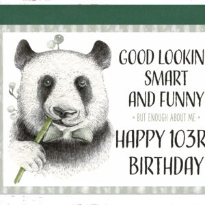 Audacious Cards 103rd Birthday Card, Funny Joking Birthday Card for 103rd Birthday