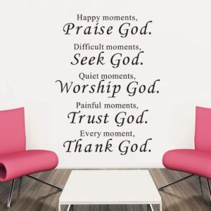 Maydahui Scripture Wall Stickers Bible Verse Wall Decals (17x23 Inch) Happy Moments Praise God Difficult Moments Seek God Stickers for Living Room Office Home Decor