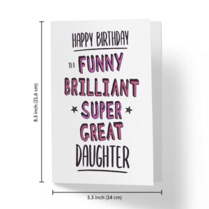 Sweet and Funny Birthday Card For Daughter, Large 5.5 x 8.5 Daughter Birthday Card, Birthday Cards For Daughter - Birthday Card Daughter - Karto - Compliment Daughter