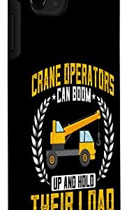 iPhone 11 Pro Crane Operators Can Boom Funny Forklift Hook Crane Driver Case