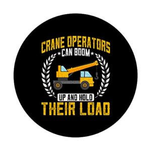 Crane Operators Can Boom Funny Forklift Hook Crane Driver PopSockets Swappable PopGrip