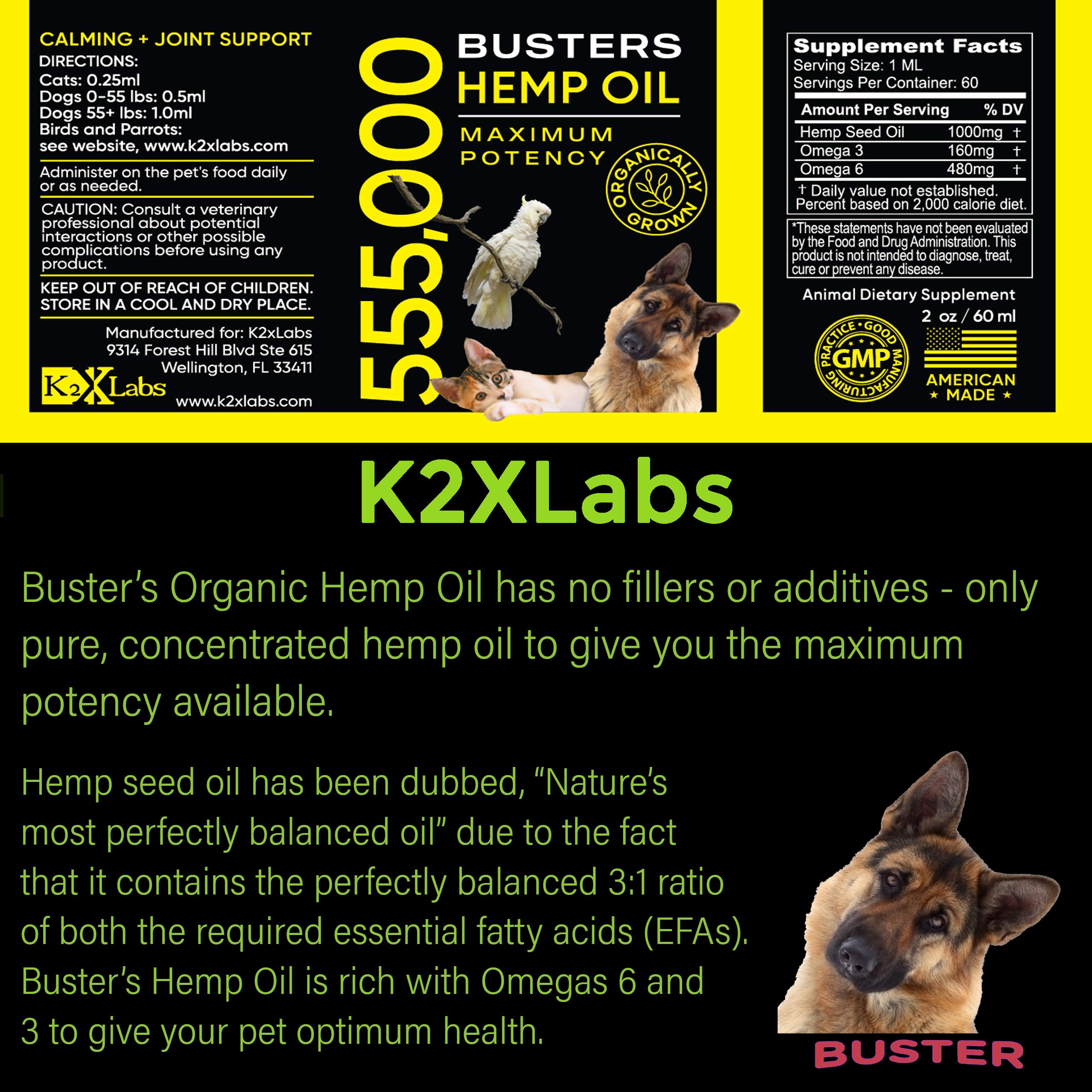 K2xLabs 3Pack-6Month Supply, Buster's Organic Hemp Oil for Dogs and Pets, 555,000 Max Potency, Large 60ml Bottle - Miracle Formula, Perfectly Balanced Omegas 3, 6, 9 - Joint Support, Calming