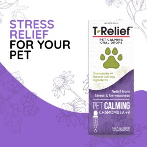 T-Relief Pet Calming Drops Natural Comfort Remedy & Nervousness Relief with Chamomile + 9 Homeopathic Stress Relieving Active Ingredients - Relaxing Herbal Blend for Dog & Cat - 1.69 oz