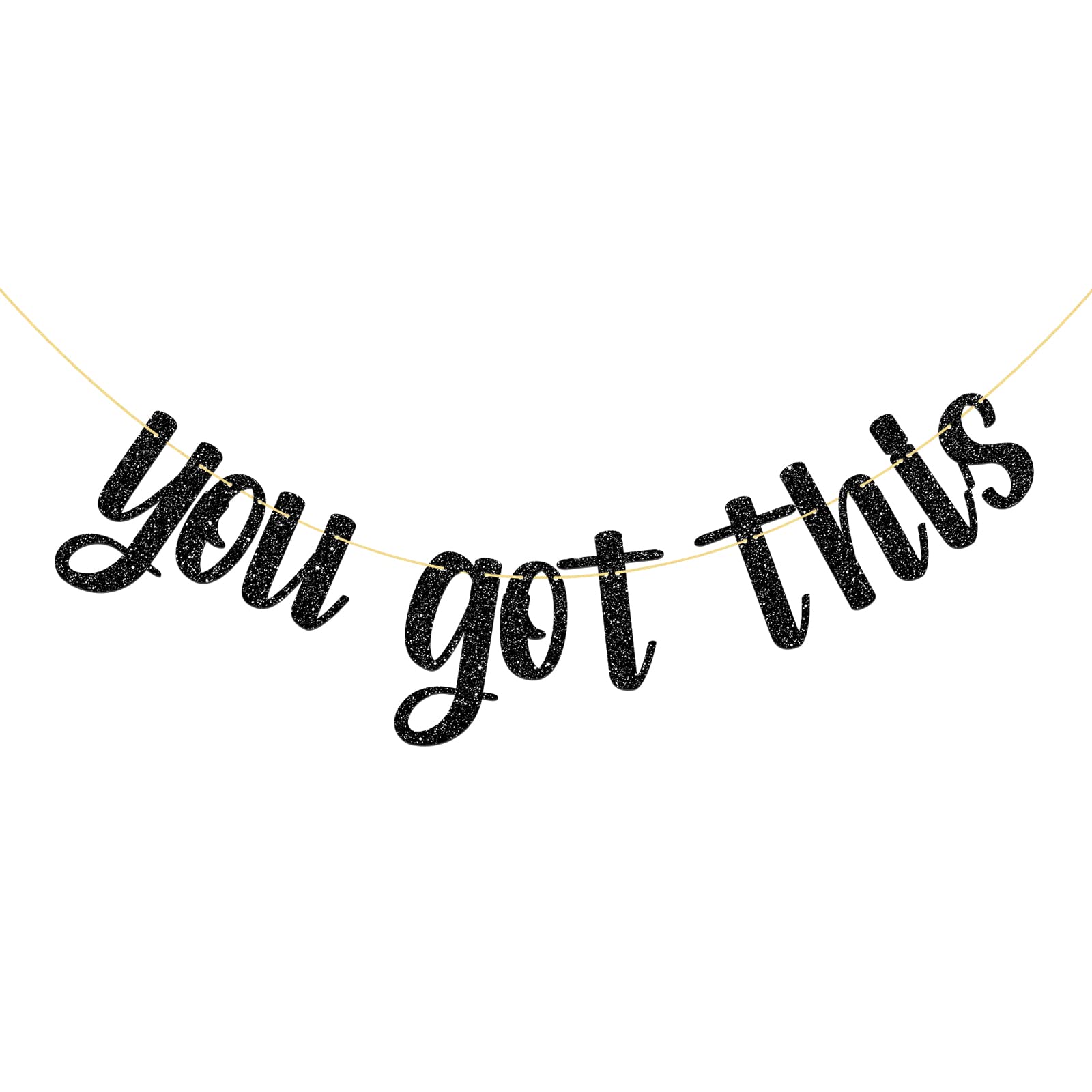 MonMon & Craft You Got This Banner/Graduate Party Decor/Grad Graduation Activities/Wedding/Job Change Party Decorations Black Glitter