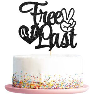 free at last cake topper, break up/divorce sign/freedom party decorations, 2024 graduation party decors, farewell single finally done theme, black