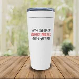 Nurse White Edition Viking Tumbler 20oz - Never give up - Labor Clinical Certified Nursing Assistant Surgical Emergency Oncology Practitioner