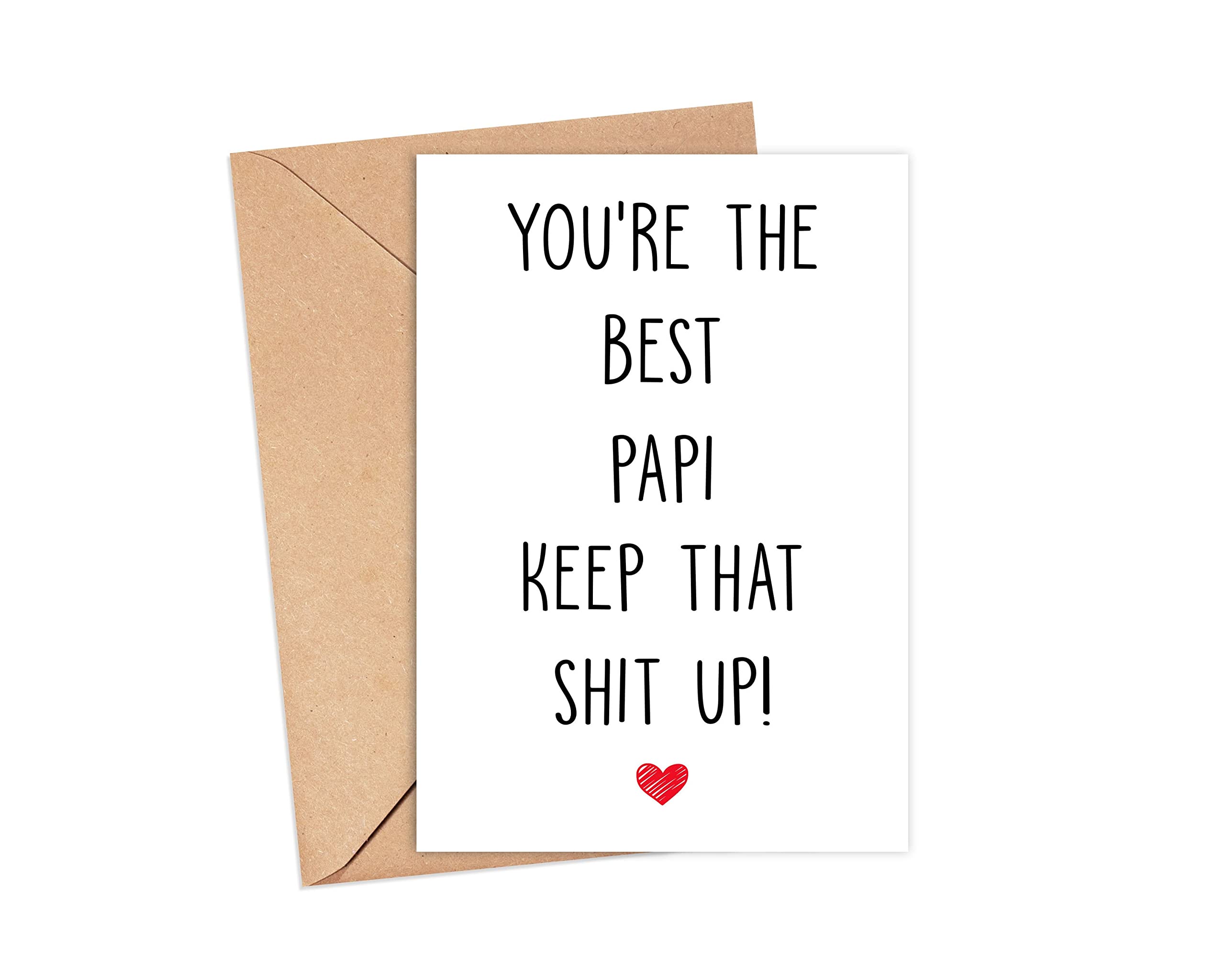 Arezzaa You're The Best Papi Keep That Shit Up - Papi Birthday Card - Funny Card For Papi - Thank You For Being My Papi - Card Gifts For Papi - Birthday Gifts For Papi, 5 x 7 inches