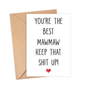 Arezzaa You're The Best Mawmaw Keep That Shit Up - Mawmaw Birthday Card - Funny Card For Mawmaw - Thank You For Being My Mawmaw - Card Gifts For Mawmaw - Birthday Gifts For Mawmaw, Brandsize