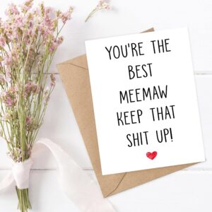 Arezzaa You're The Best Meemaw Keep That Shit Up - Meemaw Birthday Card - Funny Card For Meemaw - Thank You For Being My Meemaw - Card Gifts For Meemaw - Birthday Gifts For Meemaw