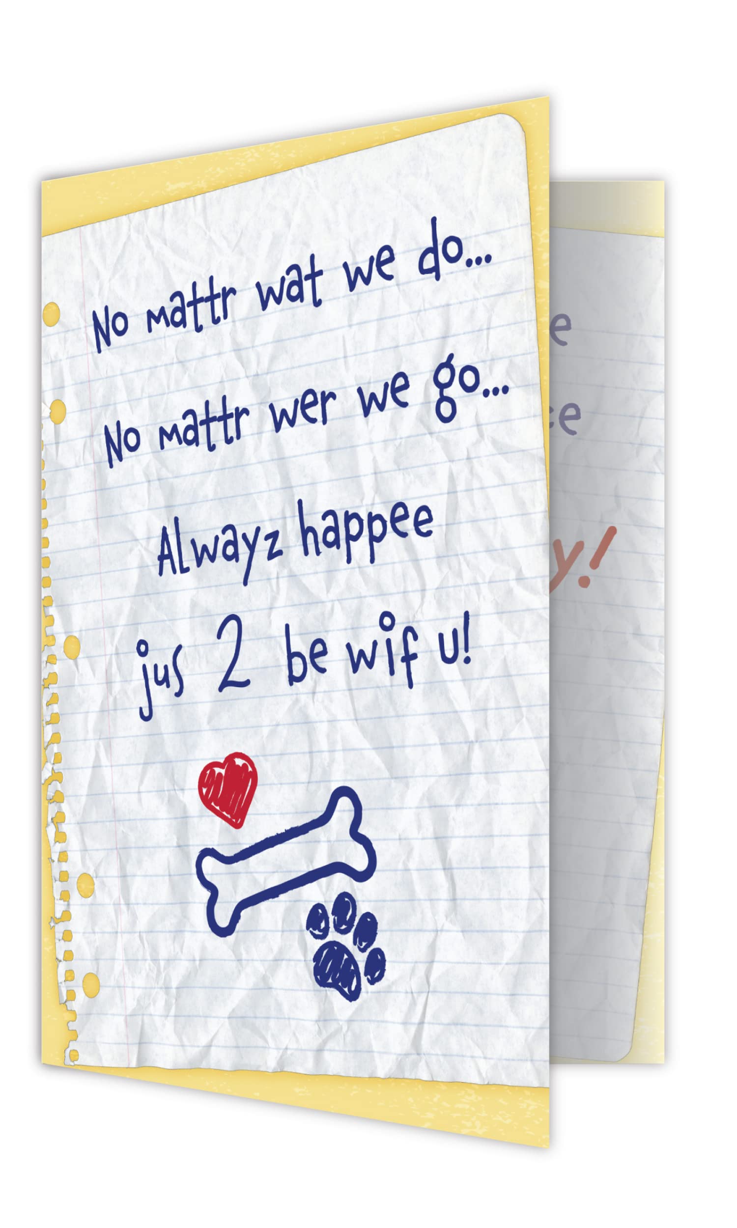 Dog Speak No Matter What Always Happy To Be With You Dog Birthday Card - Happy Birthday From Thoughtful Pet Card