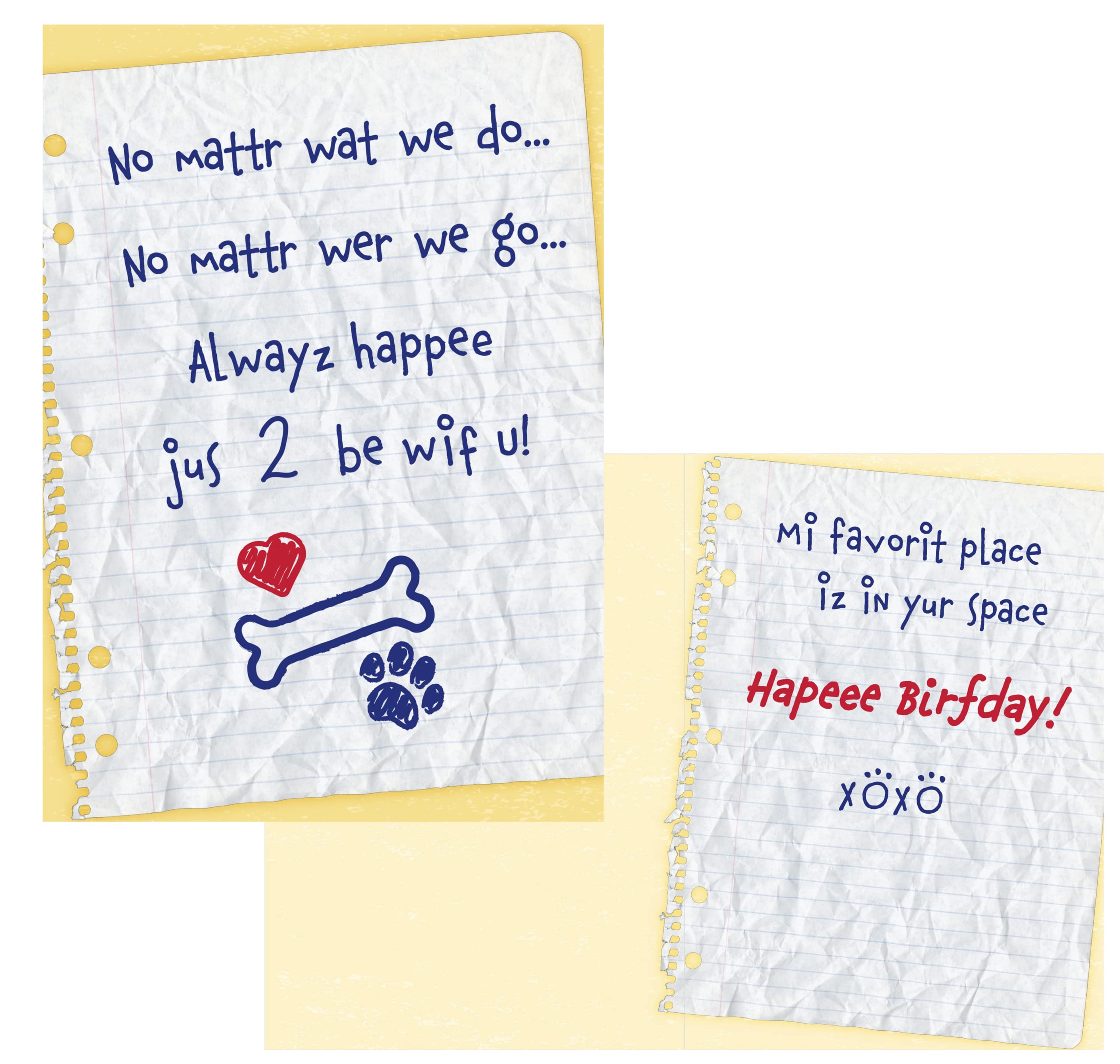 Dog Speak No Matter What Always Happy To Be With You Dog Birthday Card - Happy Birthday From Thoughtful Pet Card