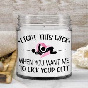 Sex Candle for Her Naughty Anniversary Christmas Valentines Day Idea for Wife Girlfriend Oral Sex Jokes Funny Lick My Clit 9 Oz. Vanilla Scented Soy Wax Candles for Women