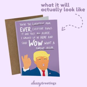 Sleazy Greetings Donald Trump Funny Mother's Day Card | Funny Birthday Card For Mom | Trump Greatest Mom Ever Card