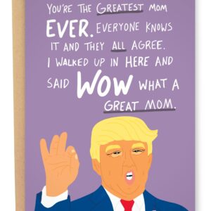 Sleazy Greetings Donald Trump Funny Mother's Day Card | Funny Birthday Card For Mom | Trump Greatest Mom Ever Card