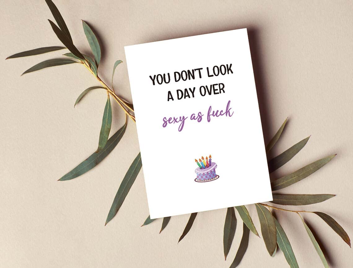 Ure Tenk Sexy Birthday Card, Dirty Bday Card for Him Wife GF BF Husband, Cheeky You Don't Look A Day Over Sexy As Fu*k