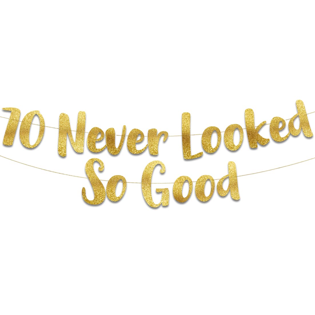 70 Never Looked So Good Gold Glitter Banner - 70th Anniversary and Birthday Party Decorations