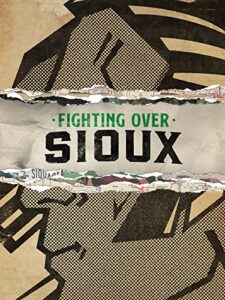 fighting over sioux