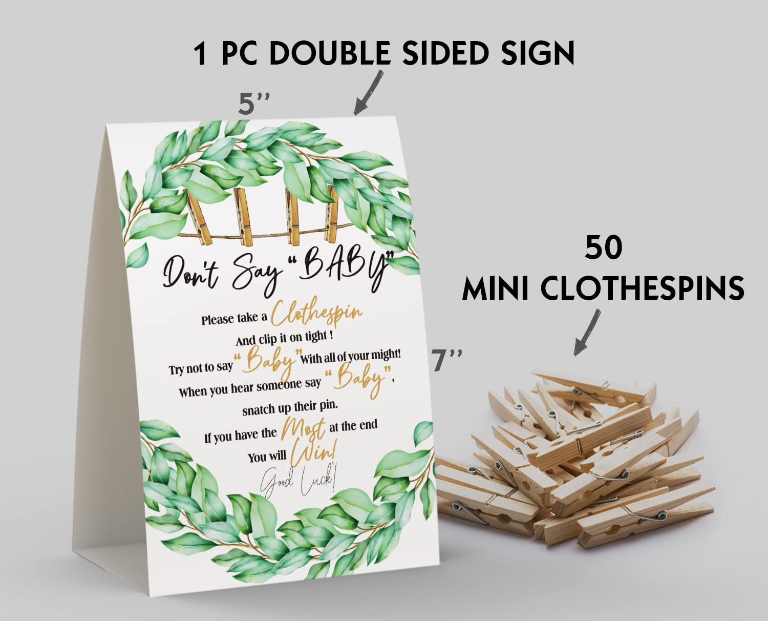 Don't Say Baby Sign, Baby Shower Clothespin Game, Includes a 5x7 Standing Sign and 50 Mini Natural Clothespins - Toctose041