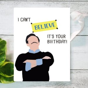 Comting Ted Laso Birthday Card, Humor Bday Card for Friend Him Her BFF, I Can't Believe It's Your Birthday Card