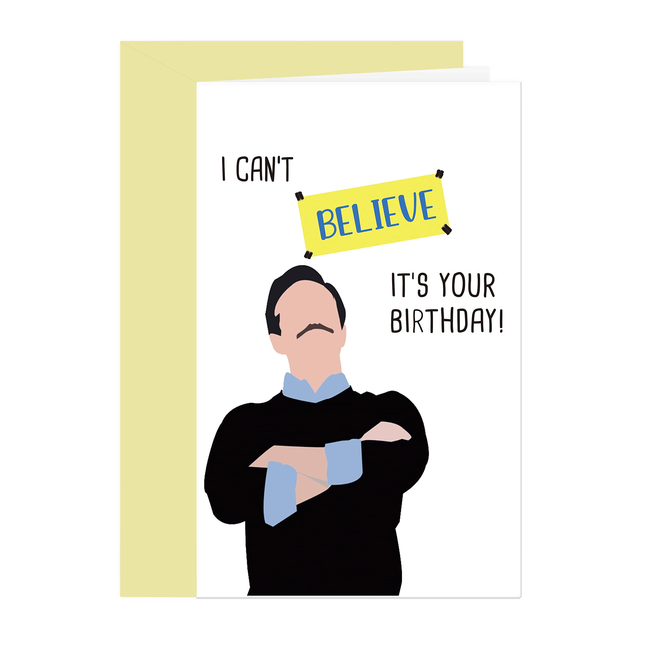 Comting Ted Laso Birthday Card, Humor Bday Card for Friend Him Her BFF, I Can't Believe It's Your Birthday Card